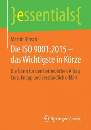 Carte Die ISO 9001:2015 - Das Wichtigste in Kurze Martin Hinsch