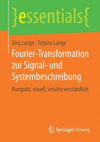 Kniha Fourier-Transformation Zur Signal- Und Systembeschreibung Jörg Lange