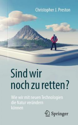 Buch Sind Wir Noch Zu Retten? Christopher J. Preston