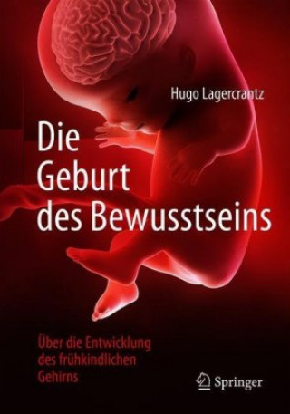 Книга Die Geburt des Bewusstseins Hugo Lagercrantz