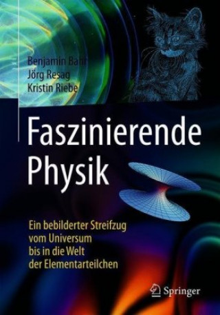 Könyv Faszinierende Physik Benjamin Bahr