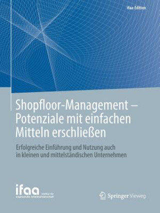 Kniha Shopfloor-Management - Potenziale Mit Einfachen Mitteln Erschliessen Ralph W. Conrad