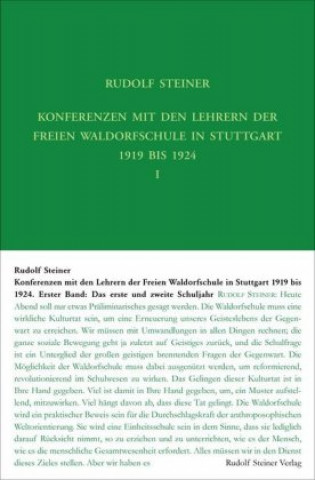 Kniha Konferenzen mit den Lehrern der Freien Waldorfschule 1919 bis 1924 Rudolf Steiner