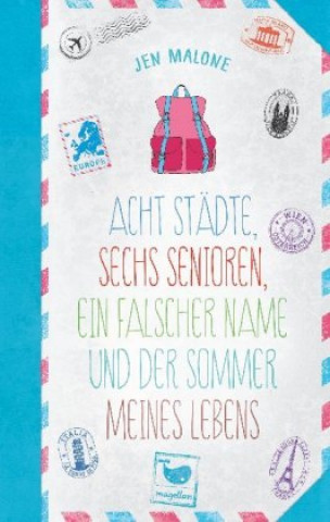 Buch Acht Städte, sechs Senioren, ein falscher Name und der Sommer meines Lebens Jen Malone