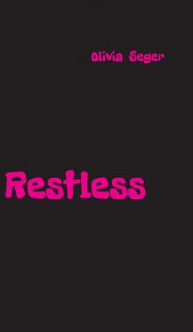 Βιβλίο Restless Olivia Seger
