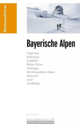 Kniha Skitourenführer Bayerische Alpen Markus Stadler