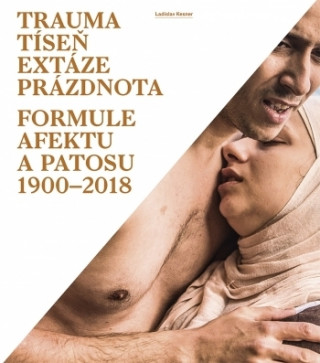 Carte Trauma, tíseň, extáze, prázdnota Ladislav Kesner