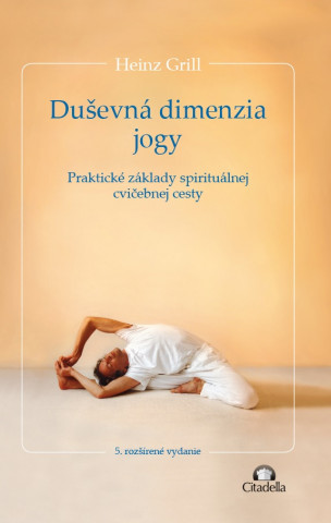 Kniha Duševná dimenzia jogy Heinz Grill