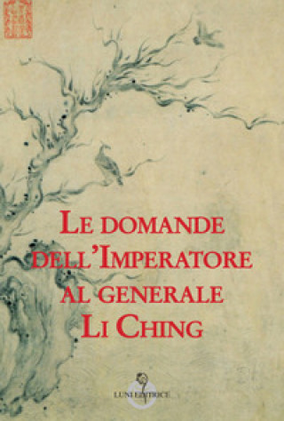 Kniha Le domande dell'imperatore al generale Li Ching A. Pensante