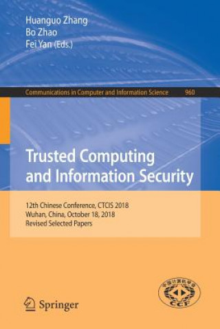 Книга Trusted Computing and Information Security Huanguo Zhang