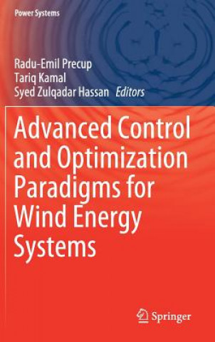 Kniha Advanced Control and Optimization Paradigms for Wind Energy Systems Radu-Emil Precup