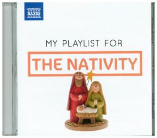 Audio My Playlist for The Nativity, 1 Audio-CD Verschiedene
