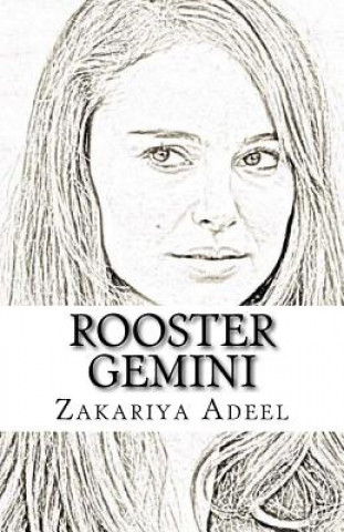 Kniha Rooster Gemini: The Combined Astrology Series Zakariya Adeel