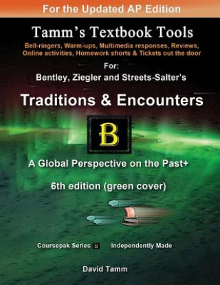 Carte Traditions & Encounters 6th edition+ Activities Bundle: Bell-ringers, warm-ups, multimedia responses & online activities to accompany the Bentley text David Tamm