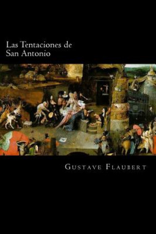 Kniha Las Tentaciones de San Antonio (Spanish) Edition Gustave Flaubert