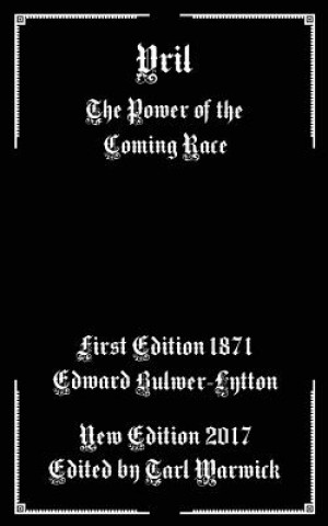 Книга Vril: The Power of the Coming Race Edward Bulwer-Lytton