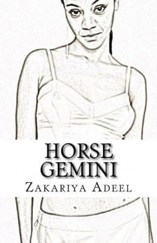 Könyv Horse Gemini: The Combined Astrology Series Zakariya Adeel