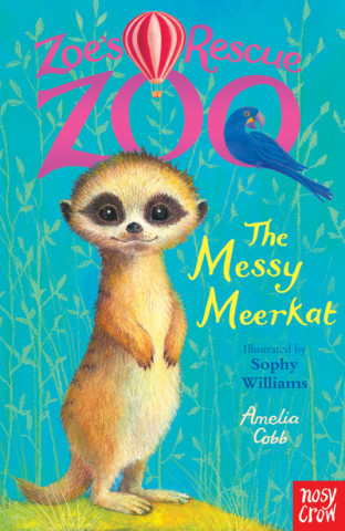 Kniha Zoe's Rescue Zoo: The Messy Meerkat Amelia Cobb