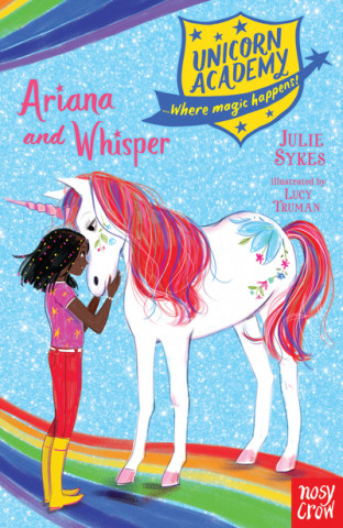 Könyv Unicorn Academy: Ariana and Whisper Julie Sykes