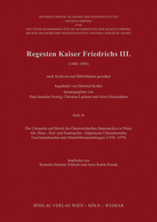 Könyv Regesten Kaiser Friedrichs III. Kornelia Holzner-Tobisch