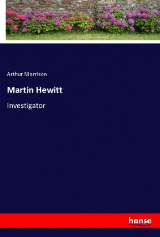 Knjiga Martin Hewitt Arthur Morrison