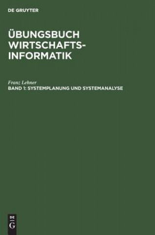 Kniha Systemplanung und Systemanalyse Franz Lehner