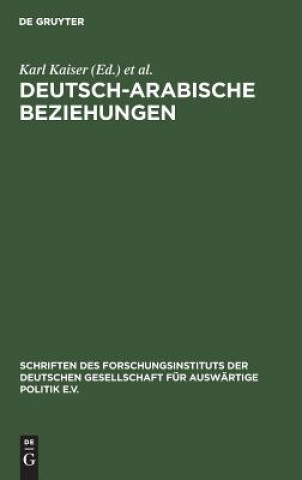 Książka Deutsch-arabische Beziehungen Karl Kaiser