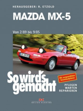 Kniha Mazda MX-5 von 2/89 bis 9/05 Rüdiger Etzold