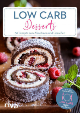 Könyv Low-Carb-Desserts Low-Carb-Rezept des Tages