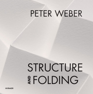 Book Peter Weber: Structure and Folding Agathe Weishaupt