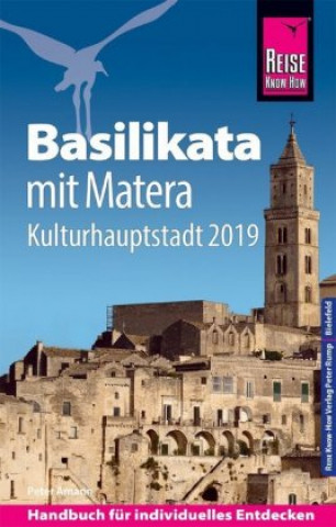 Carte Reise Know-How Reiseführer Basilikata  mit Matera (Kulturhauptstadt 2019) Peter Amann