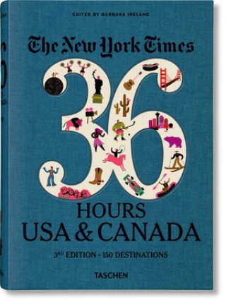 Kniha New York Times 36 Hours. USA & Canada. 3rd Edition Barbara Ireland