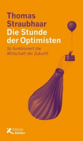 Kniha Die Stunde der Optimisten Thomas Straubhaar