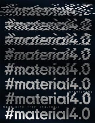 Knjiga #material4.0 Peter Weibel