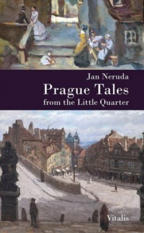 Könyv Prague Tales from the Little Quarter Jan Neruda