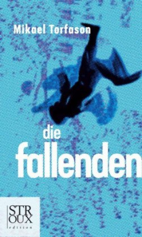 Libro Die Fallenden Mikael Torfason