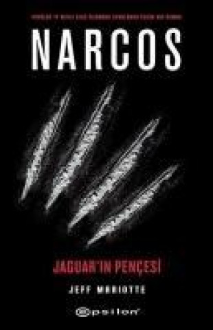 Kniha Narcos - Jaguarin Pencesi Jeff Mariotte