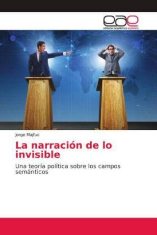 Buch narracion de lo invisible Jorge Majfud