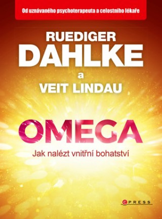 Kniha Omega jak nalézt vnitřní bohatství Ruediger Dahlke