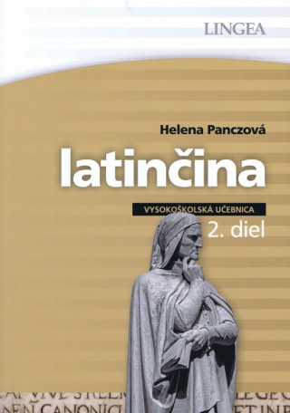 Kniha Latinčina - vysokoškolská učebnica - 2. diel Helena Panczová