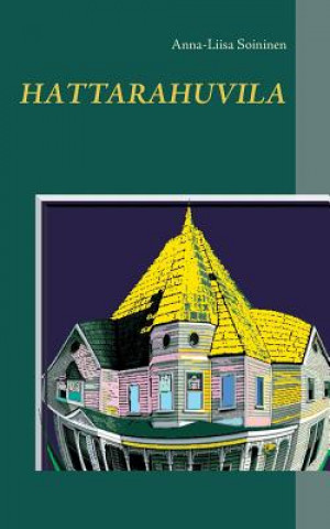 Book Hattarahuvila Anna-Liisa Soininen