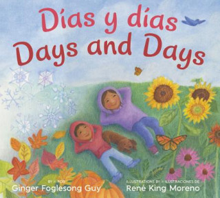 Kniha Dias Y Dias/Days and Days: Bilingual Spanish-English Ginger Foglesong Guy