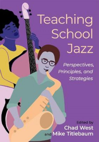 Buch Teaching School Jazz Chad West