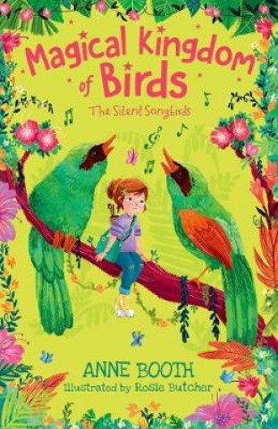 Kniha Magical Kingdom of Birds: The Silent Songbirds Anne Booth