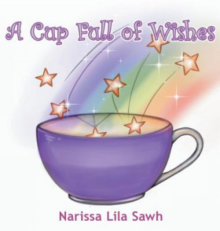 Knjiga Cup Full of Wishes NARISSA LILA SAWH