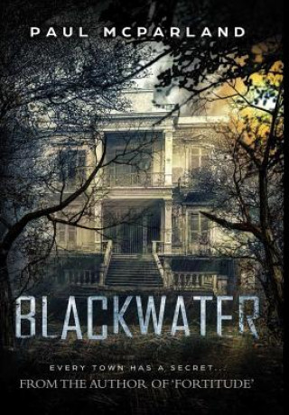 Knjiga Blackwater Paul McParland