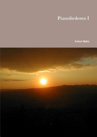 Knjiga Pianoliederen I Anton Bakx