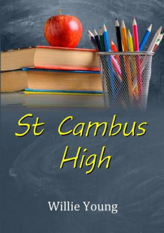 Knjiga St. Cambus High Willie Young