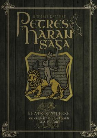 Livre Petres Haran Saga (The Tale of Peter Rabbit in Old English) Beatrix Potter