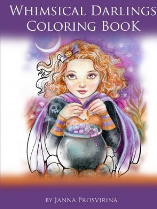 Könyv Whimsical Darlings Coloring Book JANNA PROSVIRINA